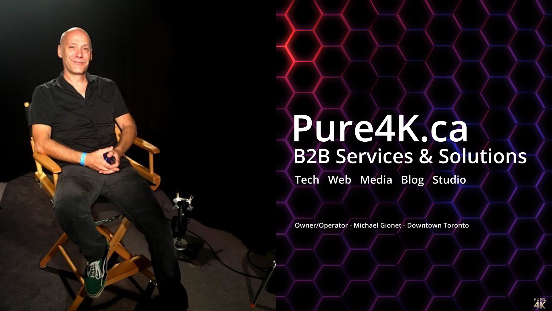 About Pure4K Owner Operator Michael Gionet